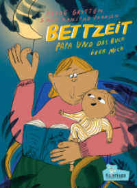 Bettzeit : Papa und das Buch über mich （2022. 36 S. 29.7 cm）