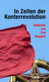 In Zeiten der Konterrevolution : Gedichte （2020. 232 S. Illustrationen. 210 mm）
