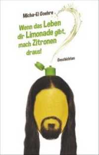 Wenn das Leben dir Limonade gibt, mach Zitronen draus! : Geschichten （2019. 160 S. 12.5 x 19.5 cm）