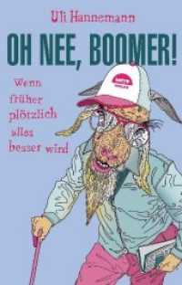 Oh nee, Boomer! : Wenn früher plötzlich alles besser wird （2020. 192 S. 19.5 cm）