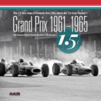 Grand Prix 1961-1965 : The 1.5 litre days in Formula One/Die Jahre der 1,5-Liter-Formel 1 （2020. 360 S. ca. 220 in Farbe und 325 in Schwarzweiß. 29 cm）