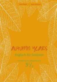 Autumn Years.  Englisch für Senioren.  3 1/2 Coursebook for Advanced Learners, m. Audio-CD und MP3-Download (Autumn Years 3 1 /2) （2019. 92 S. mit zahlreichen farbigen Abbildungen und Illustrationen. 2）