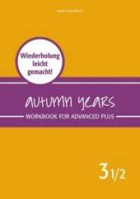 Autumn Years - Englisch für Senioren 3 1/2 - Advanced Plus - Workbook : Workbook for Advanced Plus - Wiederholung leicht gemacht! (Autumn Years 3 1/2) （2020. 64 S. mit zahlreichen farbigen Abbildungen und Illustrationen. 2）