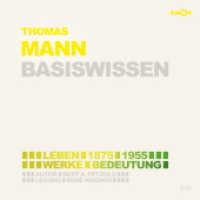 Thomas Mann (2 CDs) - Basiswissen : Leben (1875-1955), Werke, Bedeutung. 140 Min.. Lesung (Basiswissen. Ereignisse. Personen. Zusammenhänge. 18) （Erstausgabe. 2021. Mit ausführlichem Booklet, inkl. Zeittafel und）