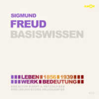 Sigmund Freud (2 CDs) - Basiswissen : Leben (1856-1939), Werke, Bedeutung, Lesung. 158 Min. (Basiswissen. Ereignisse. Personen. Zusammenhänge. 28) （Erstausgabe. 2021. Mit ausführlichem Booklet, inkl. Zeittafel und）