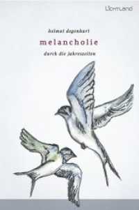 Melancholie durch die Jahreszeiten （2019. 56 S. Illustrationen von Agnes Agi Winklhofer. 168 x 113 mm）