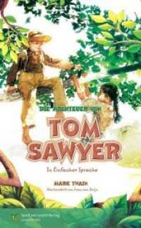 Die Abenteuer von Tom Sawyer : in Einfacher Sprache （2020. 120 S. 21 cm）