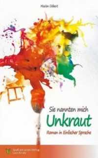 Sie nannten mich Unkraut : Roman in Einfacher Sprache （2019. 112 S. 21 cm）