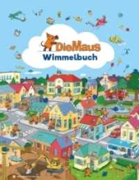 Die Maus - Wimmelbuch : Das große Sendung mit der Maus Bilderbuch. Bilderbuch (Die Maus) （1. Auflage. 2018. 16 S. m. zahlr. bunten Bild. 336.00 mm）