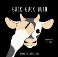Guck-Guck-Buch : Mitmachbuch 1-3 Jahre （66 S. 141 x 138 mm）