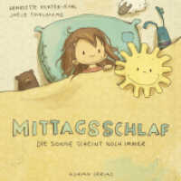 Mittagsschlaf Buch : Die Sonne scheint noch immer. Bilderbuch （1. Auflage. 2018. 14 S. 170.00 mm）
