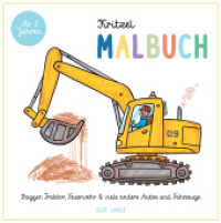 Kritzel Malbuch : Bagger, Traktor, Feuerwehr & viele andere Autos und Fahrzeuge. Malbuch （2019. 32 S. 20 cm）