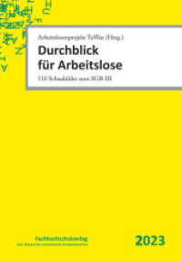 Durchblick für Arbeitslose : 110 Schaubilder zum SGB III （24., überarb. Aufl. 2023. 118 S. 21 cm）