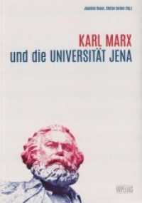 Karl Marx und die Universität Jena （2019. 238 S. 24 cm）