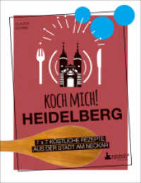 Koch mich! Heidelberg - Das Kochbuch : 7 x 7 köstliche Rezepte aus der Stadt am Neckar (Paperento) （2022. 128 S. 7 Abb. 22 cm）