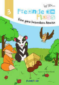 Freunde am Fluss - Eine ganz besondere Ameise : Bilderbuch-Ausgabe (Freunde am Fluss .3) （2020. 48 S. 20 Farbabb. 254 mm）