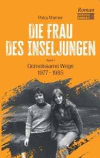 Die Frau des Inseljungen : Band 1 - Gemeinsame Wege 1977 - 1985 （2023. 250 S. 19 cm）
