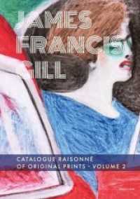 James Francis Gill - Catalogue Raisonné of Original Prints, Volume 2 Bd.2 （2020. 200 S. Abbildungen. 29.5 cm）