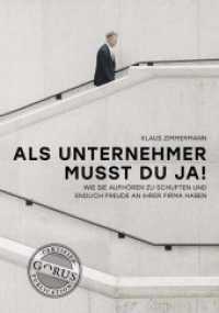 Als Unternehmer musst du ja! : Wie Sie aufhören zu schuften und endlich Freude an Ihrer Firma haben （2018. 208 S. 21 cm）