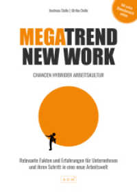 Megatrend New Work : Chancen hybrider Arbeitskultur （1. Auflage 2023. 2023. 284 S. 21 cm）