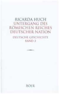 Untergang des Römischen Reiches Deutscher Nation : Deutsche Geschichte Band 3 （2018. 324 S. 221 mm）
