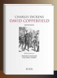 David Copperfield, Band 1 : Illustrationen von Frederick Barnard und John Gilbert （2018. 488 S. 221 mm）