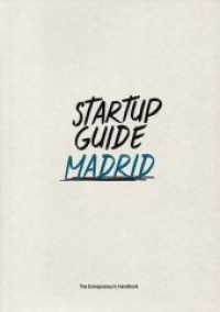 Startup Guide Madrid : The Entrepreneur's Handbook (Startup Guide) （2019. 204 p. 24,5 cm）