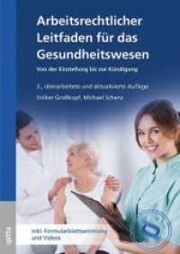 Arbeitsrechtlicher Leitfaden für das Gesundheitswesen : Von der Einstellung bis zur Kündigung. Inklusive Formularblattsammlung und Videos