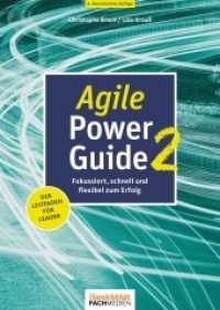 Agile Power Guide 2 : Fokussiert, schnell und flexibel zum Erfolg （2. Aufl. 2021. 140 S. 24 cm）