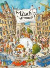 München wimmelt! （2. Aufl. 2018. 14 S. m. zahlr. bunten Bild. 31 cm）