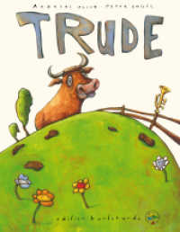 TRUDE : Bilderbuch （2021. 28 S. ganzseitige Illustrationen. 26.5 cm）