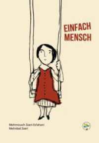 EINFACH MENSCH : Bilderbuch （2024. 34 S. 32 Illustrationen und 2 Fotos. 21.7 cm）
