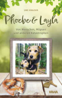 Phoebe & Layla : Von Menschen, Möpsen und anderen Katastrophen (Phoebe 3) （Erstauflage. 2021. 304 S. 19 cm）