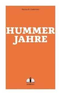 Hummerjahre （2019. 152 S. 21 cm）