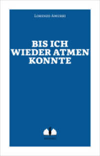 Bis ich wieder atmen konnte （2. Aufl. 2022. 264 S. 21 cm）