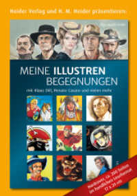 Meine Illustren Begegnungen : mit Klaus Dill, Renato Casaro und vielen mehr （2024. 200 S. 24 cm）