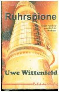 Ruhrspione (Olga Paschke ermittelt in Bochum 2) （2018. 300 S. 190 mm）