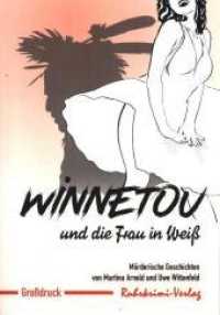 Winnetou und  die Frau in Weiß - Großdruck （2019. 288 S. 210 mm）
