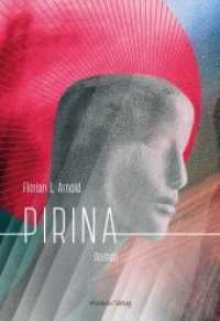 Pirina : Roman （2019. 192 S. Grafiken von Florian L. Arnold. 18.9 cm）