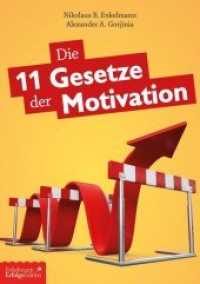 Die 11 Gesetze der Motivation （2019. 152 S. 212 x 150 mm）