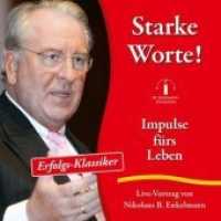 Starke Worte!, 1 Audio-CD : Impulse fürs Leben, Lesung. Live-Vortrag. CD Standard Audio Format. 39 Min. （2020. 142 x 125 mm）