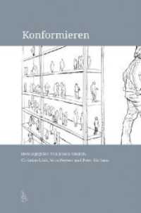 Konformieren : Festschrift für Michael Niehaus （2019. 430 S. m. 24 Abb. 23,5 cm）