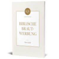 Biblische Brautwerbung (Kleine-VOH-Reihe 10) （2023. 80 S. 15.7 cm）