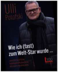Wie ich (fast) zum Welt-Star wurde... : Anekdoten Erinnerungen Begegnungen （2023. 168 S. farbige Abbildungen. 210 mm）