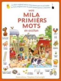Mos mila primièrs mots en occitan : Meine ersten Tausend Wörter in Okzitanisch. Bilderbuch (Meine ersten 1000 Wörter) （2020. 64 S. Bildwörterbuch mit durchgängiger Bebilderung. 30）