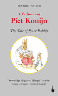 't Verhoal van Piet Konijn / The Tale of Peter Rabbit : Peter Hase - zweisprachig: Gents und Englisch (Peter Hase) （2021. 56 S. mit allen farbigen Originalillustrationen. 21 cm）
