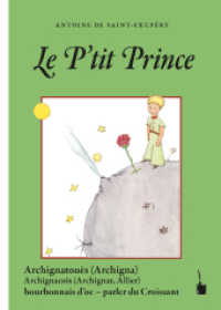 Le P'tit Prince : Der kleine Prinz - Croissant (Archignat) (Der kleine Prinz) （2021. 96 S. Mit allen Originalillustrationen. 21 cm）