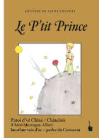 Le P'tit Prince : Der kleine Prinz - Croissant (Chatelois) (Der kleine Prinz) （2021. 96 S. Mit allen Originalillustrationen. 21 cm）