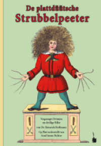 De plattdüütsche Strubbelpeeter. Vergneugte Dööntjes un drollige Biller Op Platt nohvertellt : Der Struwwelpeter - Plattdeutsch. Bilderbuch. (Der Struwwelpeter) （2022. 36 S. Mit allen Original-Illustrationen. 24.5 cm）