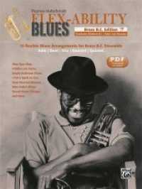 Flex-Ability Blues - Brass B.C. Edition : 10 flexible Blues Arrangements for Brass B.C. Ensemble: Solo | Duet | Trio | Quartet | Quintet. PDF Download (piano accompaniment) included (Flex-Ability Blues) （2018. 32 S. 30.5 cm）
